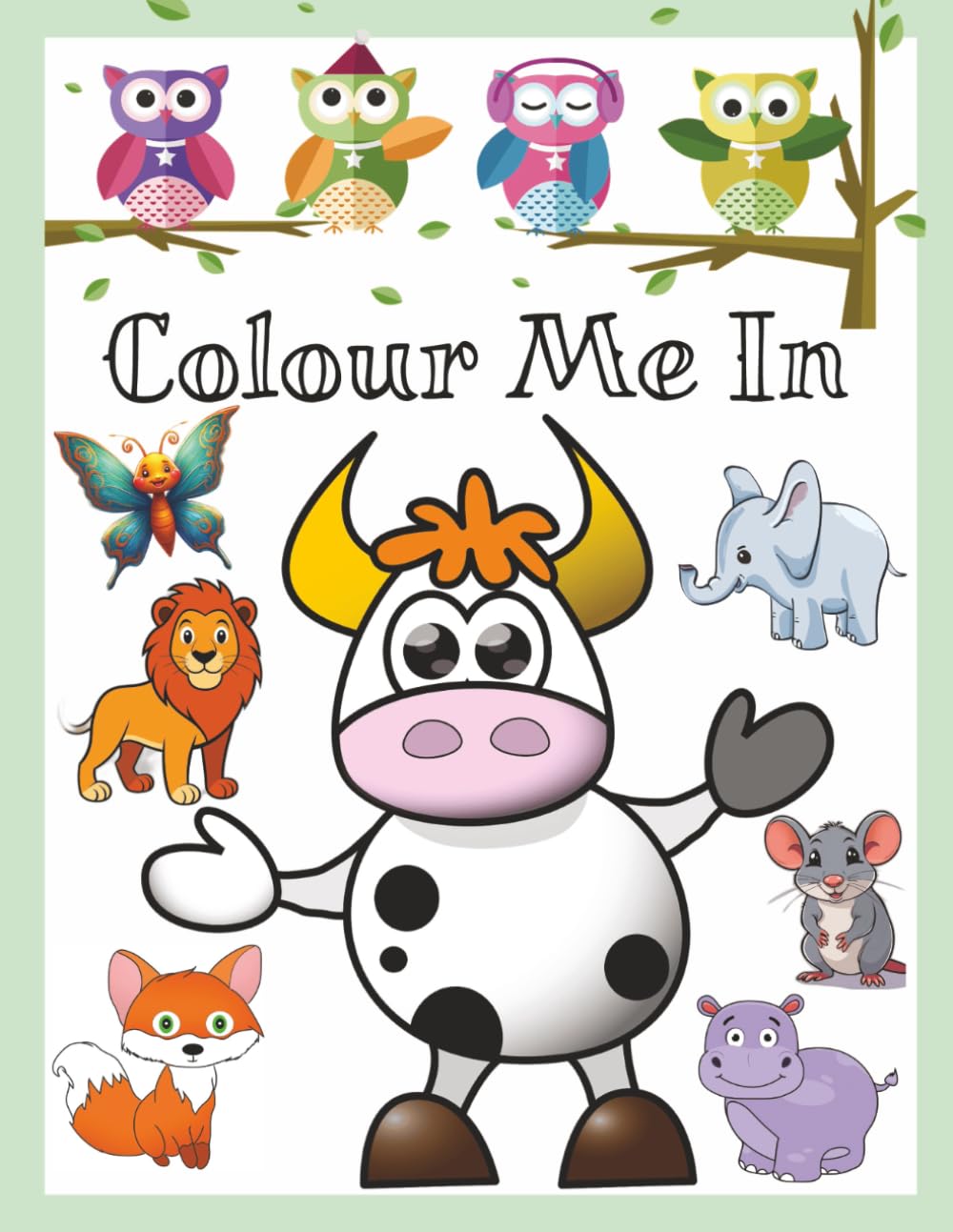 Animals Coloring Book: Cute and funny animal, bird, insect and sealife illustrations for children to color in