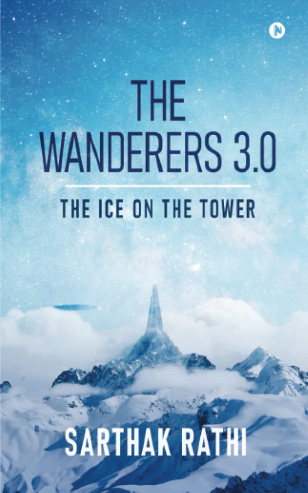 The Wanderers 3.0: The Ice on the Tower
