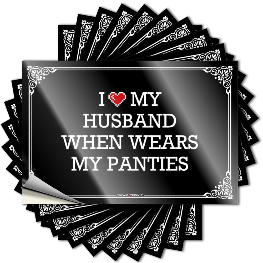 Housewarming Western Bathroom Saying - I Love My Husband When Wears My Panties Removable Decal Hard Easy Peel for Science(12X18CM)