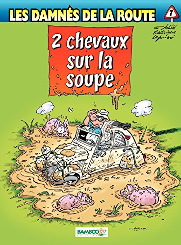 Télécharger Les damnés de la route - tome 7 - 2 chevaux sur la soupe Livre eBook France
