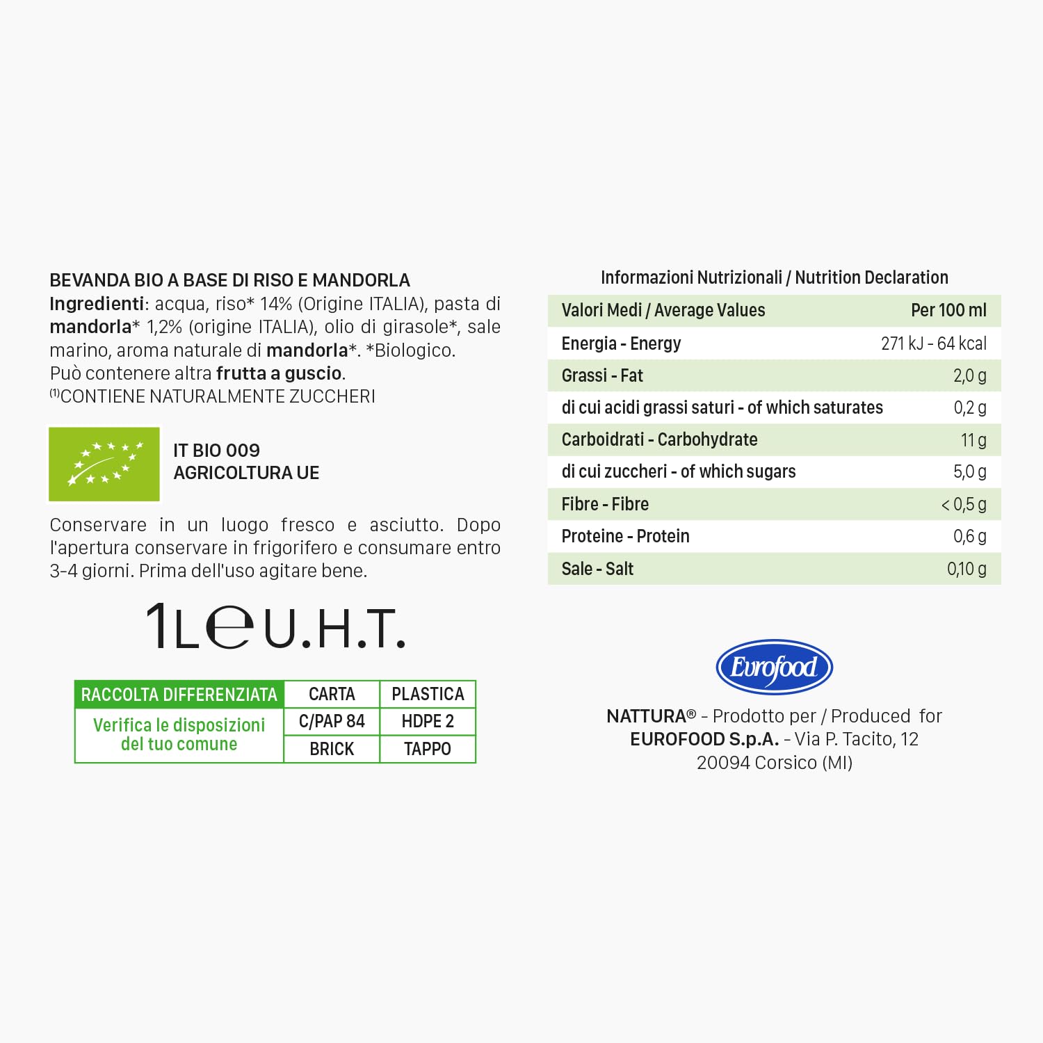 NATTURA Bevanda di Riso e Mandorla Bio, Senza Zuccheri, Alta Digeribilità, Naturalmente Privo di Lattosio, Senza Glutine, di Bassi Grassi Saturi, Ingredienti 100% Italiani, Vegan, 1 L