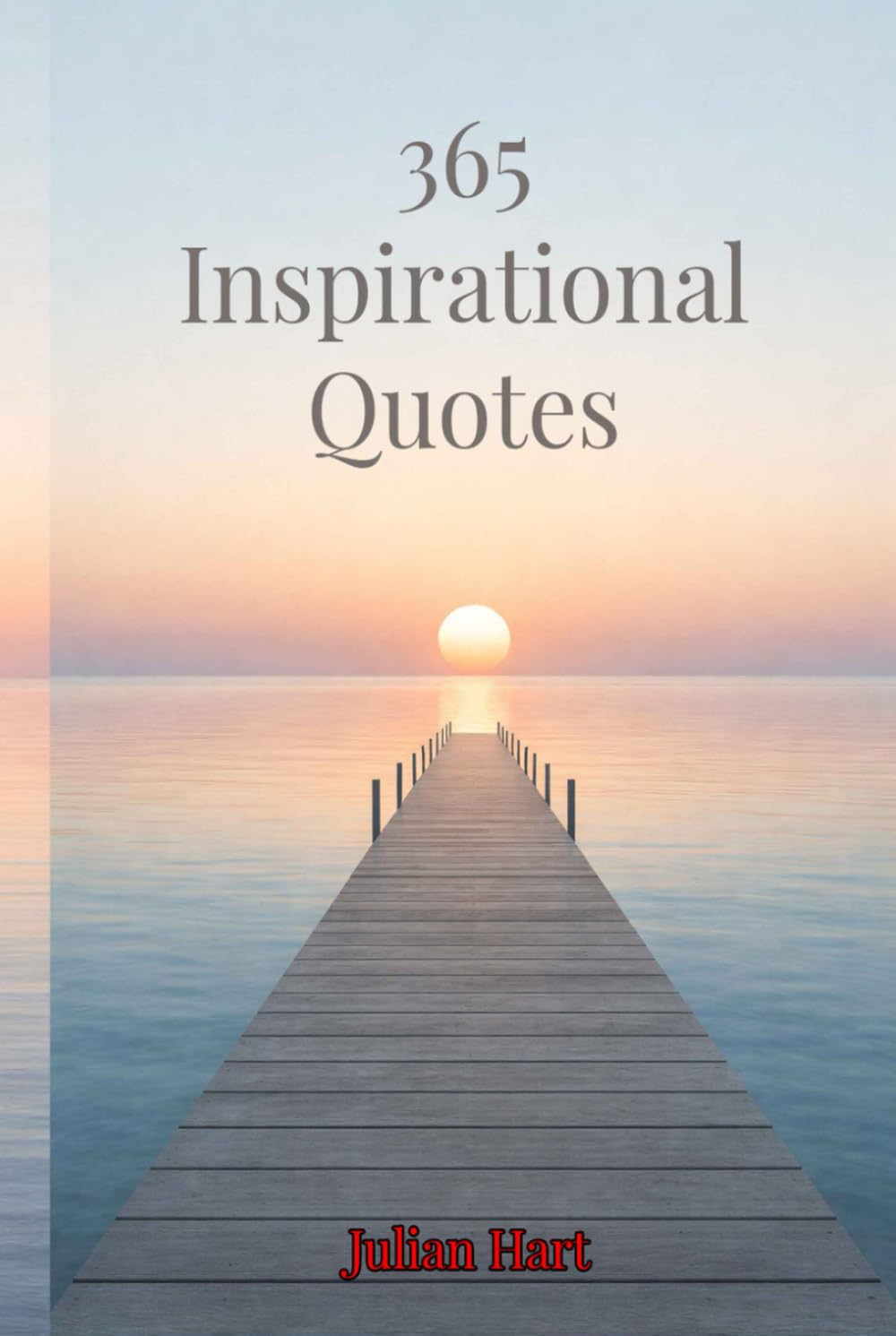 365 Inspirational Quotes: 365 Quotes Based on Modern Motivational Theory