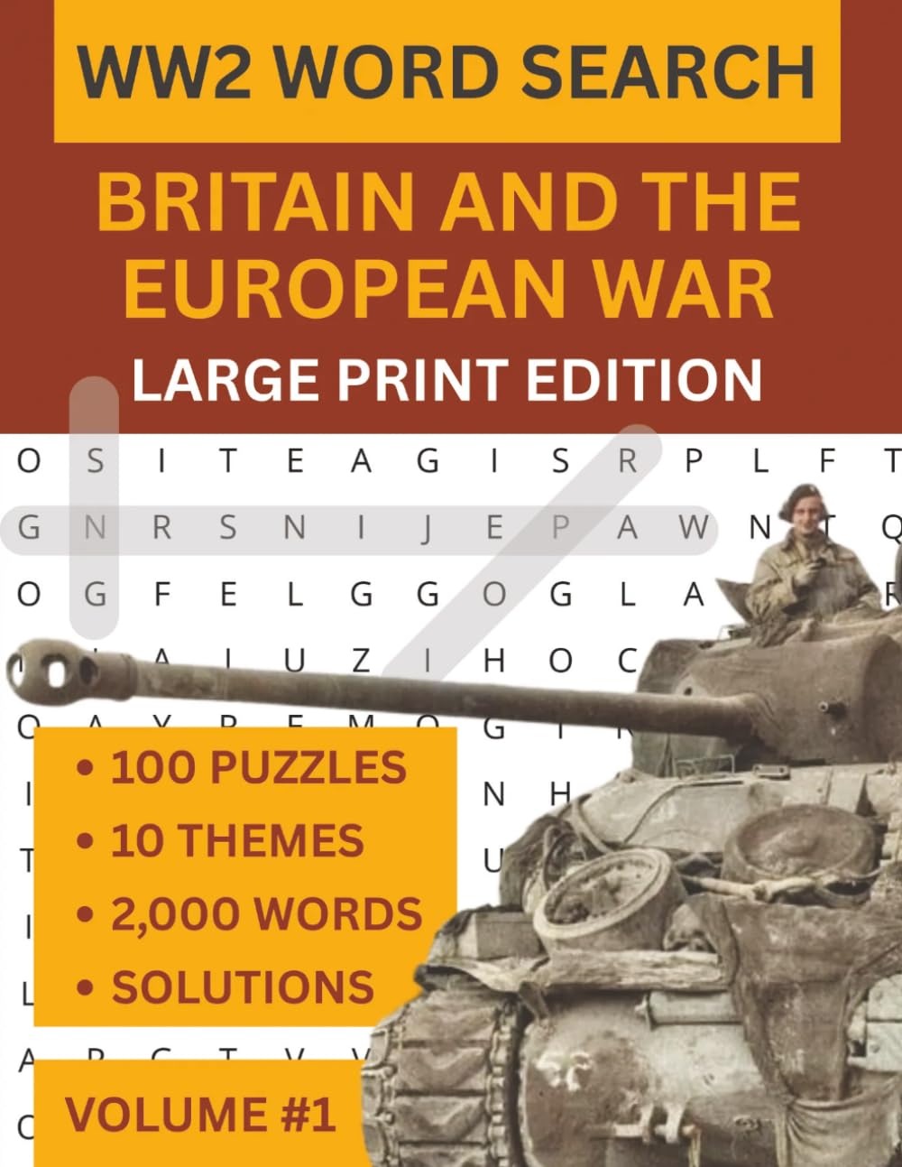 WWII Word Search Large Print: Britain and the European Theatre: 100 Puzzles Across 10 WW2 Themes | 2,000 Words | The History Puzzle Book for Adults, ... (Large Print World War II Word Search Series)