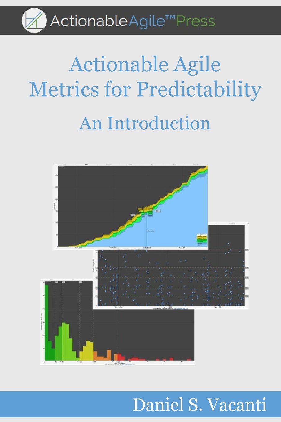 Actionable Agile Metrics for Predictability: An Introduction cover
