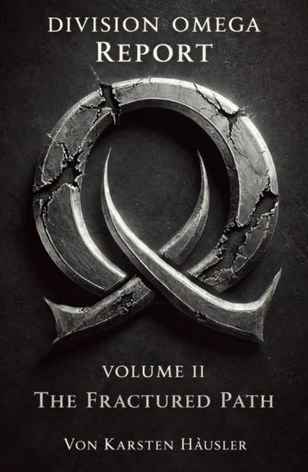 DIVISION OMEGA REPORT - Volume 2: The Fractured Path (Universum der Fragmente)
