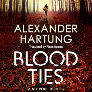 Blood Ties Audiolibro Por Alexander Hartung, Fiona Beaton - translator arte de portada