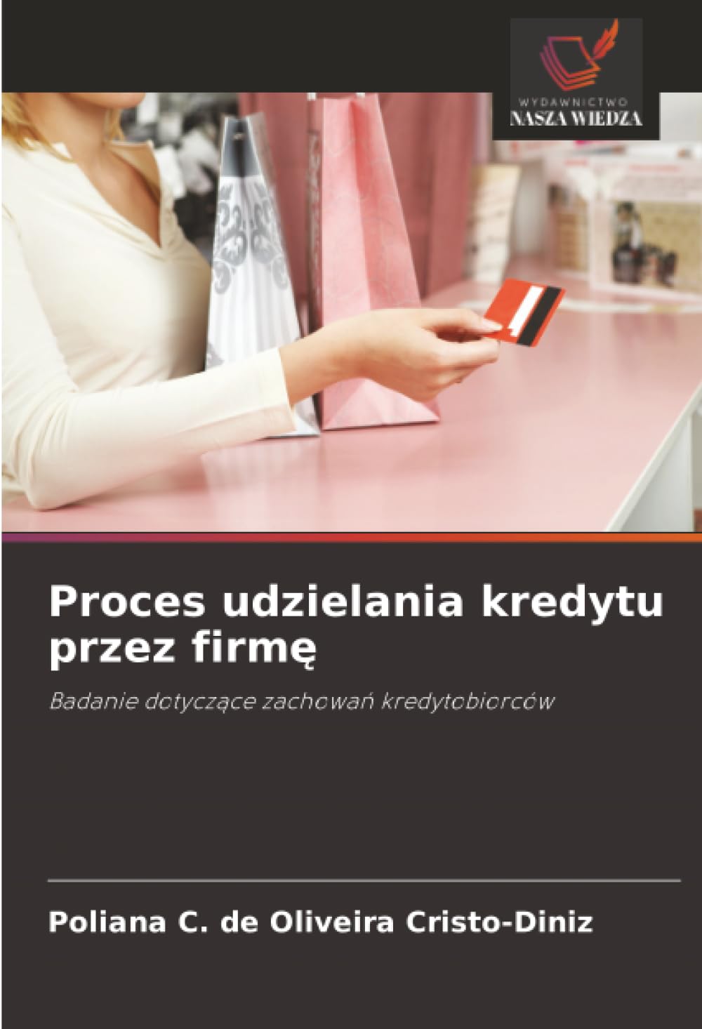 Proces udzielania kredytu przez firmę: Badanie dotyczące zachowań kredytobiorców