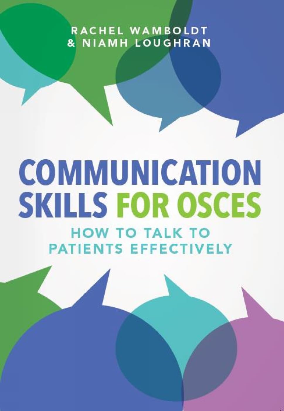 Communication Skills for OSCEs: How to Talk to Patients Effectively