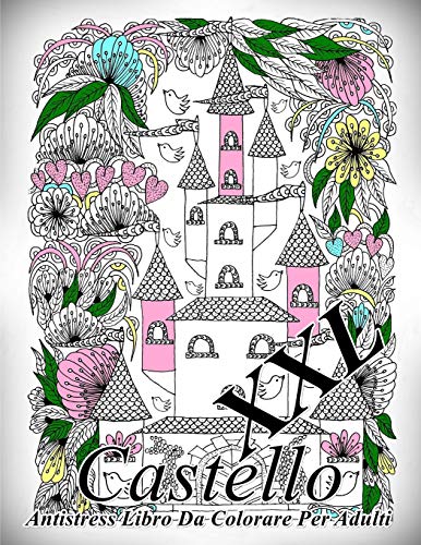 Castello XXL: Antistress Libro Da Colorare Per Adulti (Italian Edition)