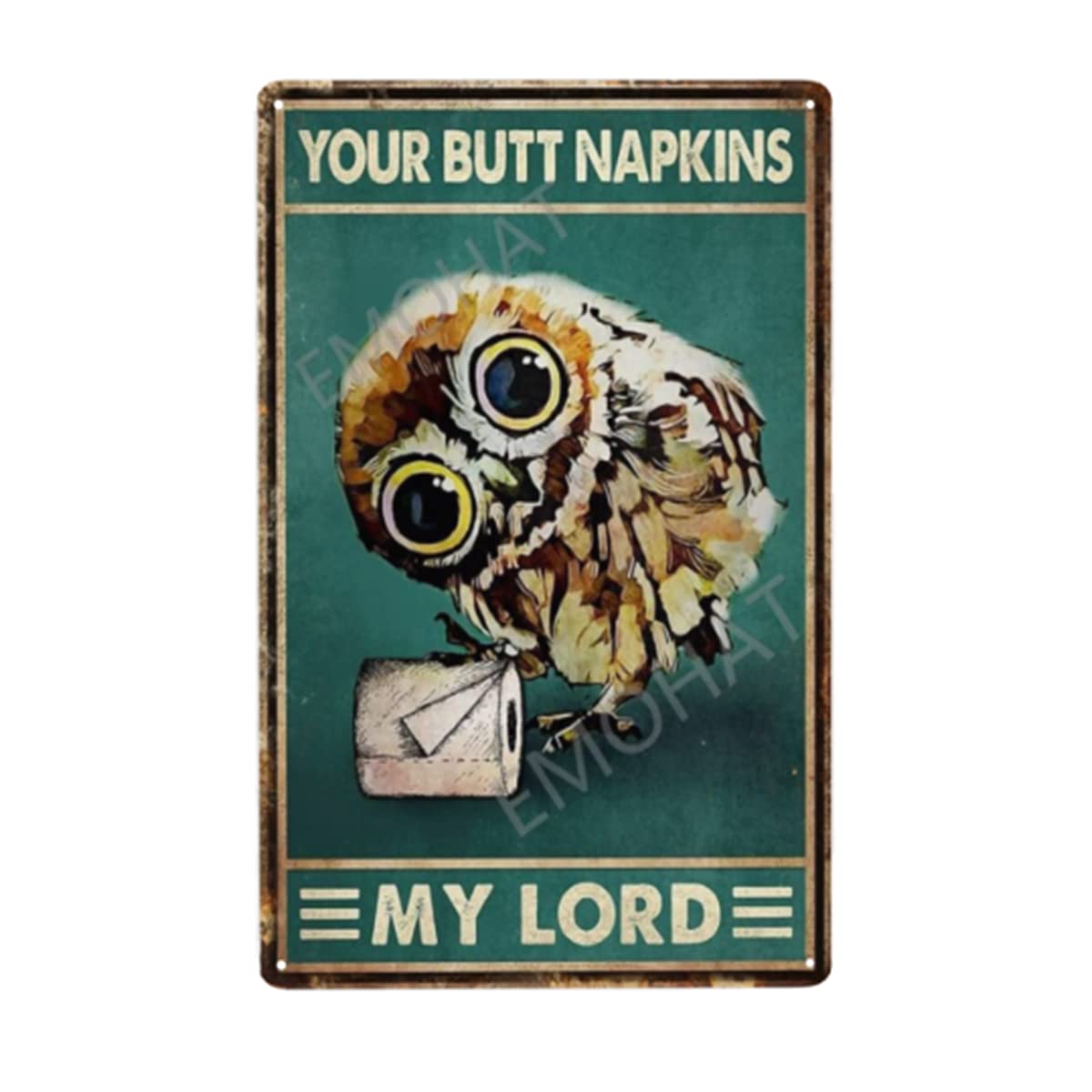 Vintage Metal Tin Sign Wall Your Butt Napkins My Lord Owl S Art Work Living Framed Decoration Toilet Restroom Washroom Home Decor Gifts 12x8 Inch Custom Private Property Signs Outdoor