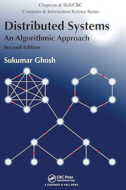 Distributed Systems: An Algorithmic Approach (Chapman & Hall/Crc ...