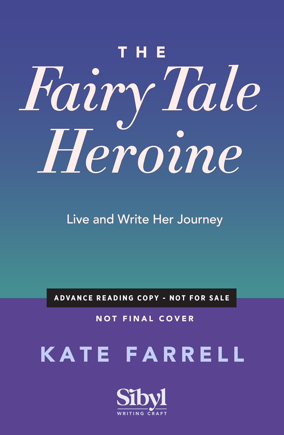 Fairy Tale Heroine: Live and Write Her Journey      Paperback – January 12, 2027