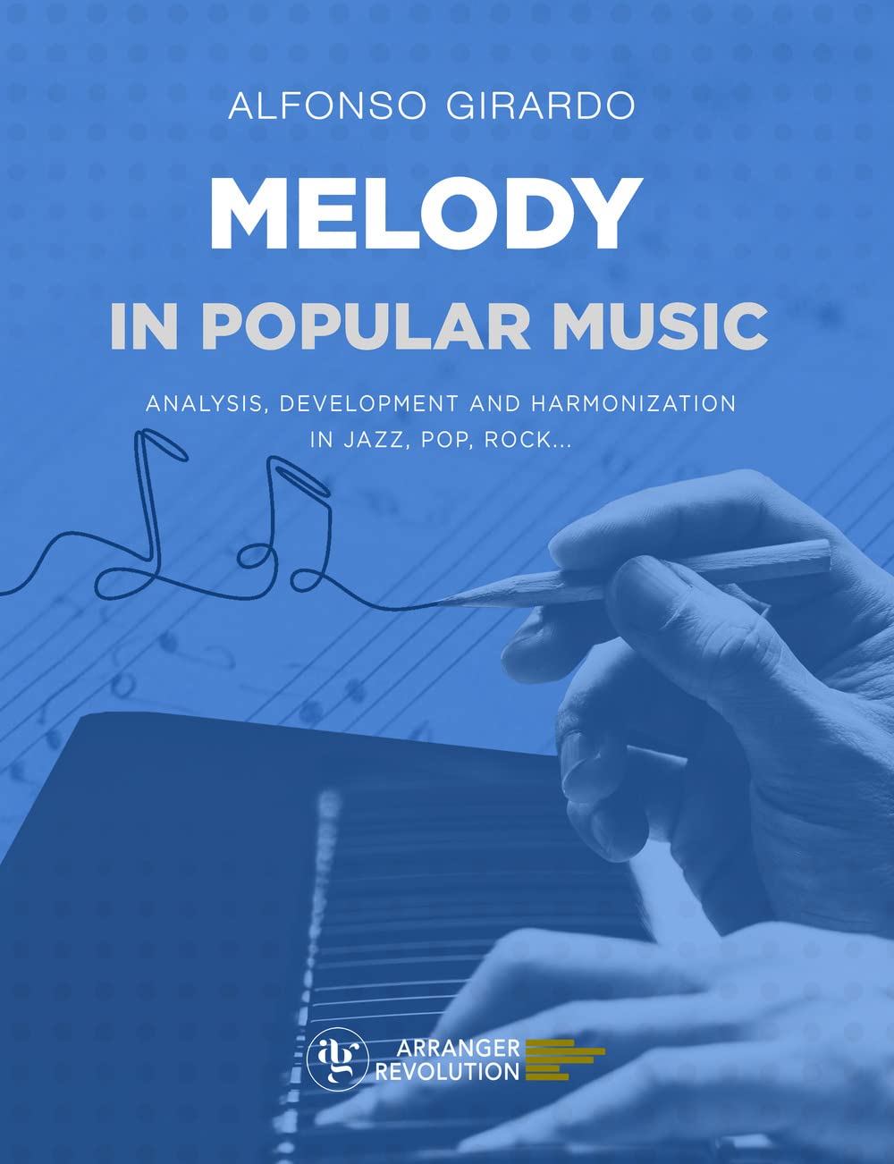 Melodie en musique populaire : guide d harmonisation jazz pop rock