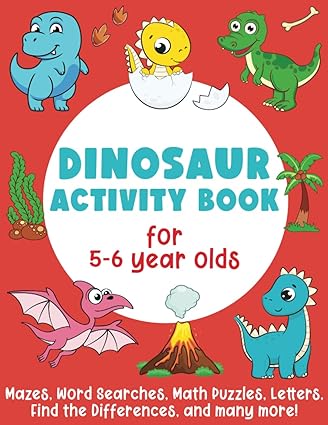 Dinosaur Activity Book For 5-6 Year Olds: Mazes, Word Searches, Math ...