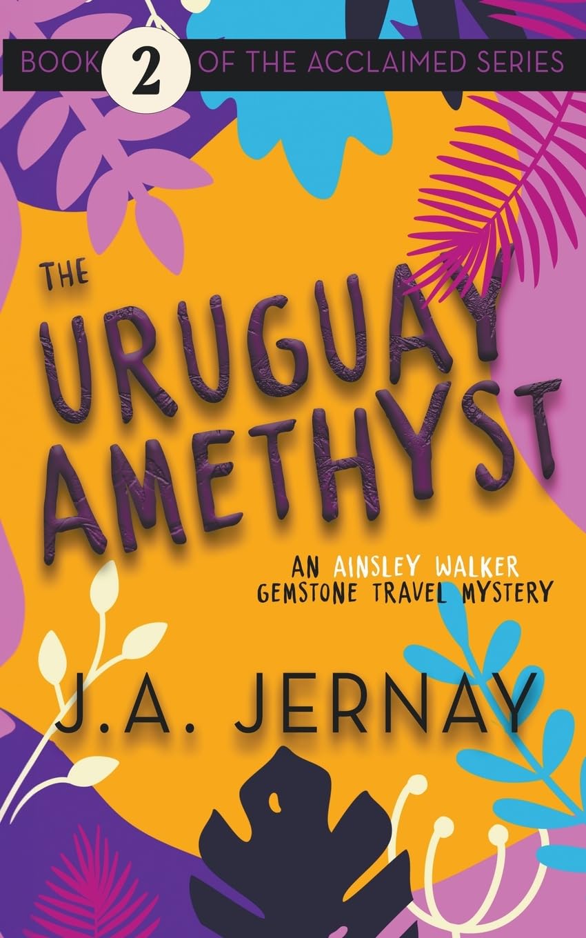 The Uruguay Amethyst (An Ainsley Walker Gemstone Travel Mystery): 2