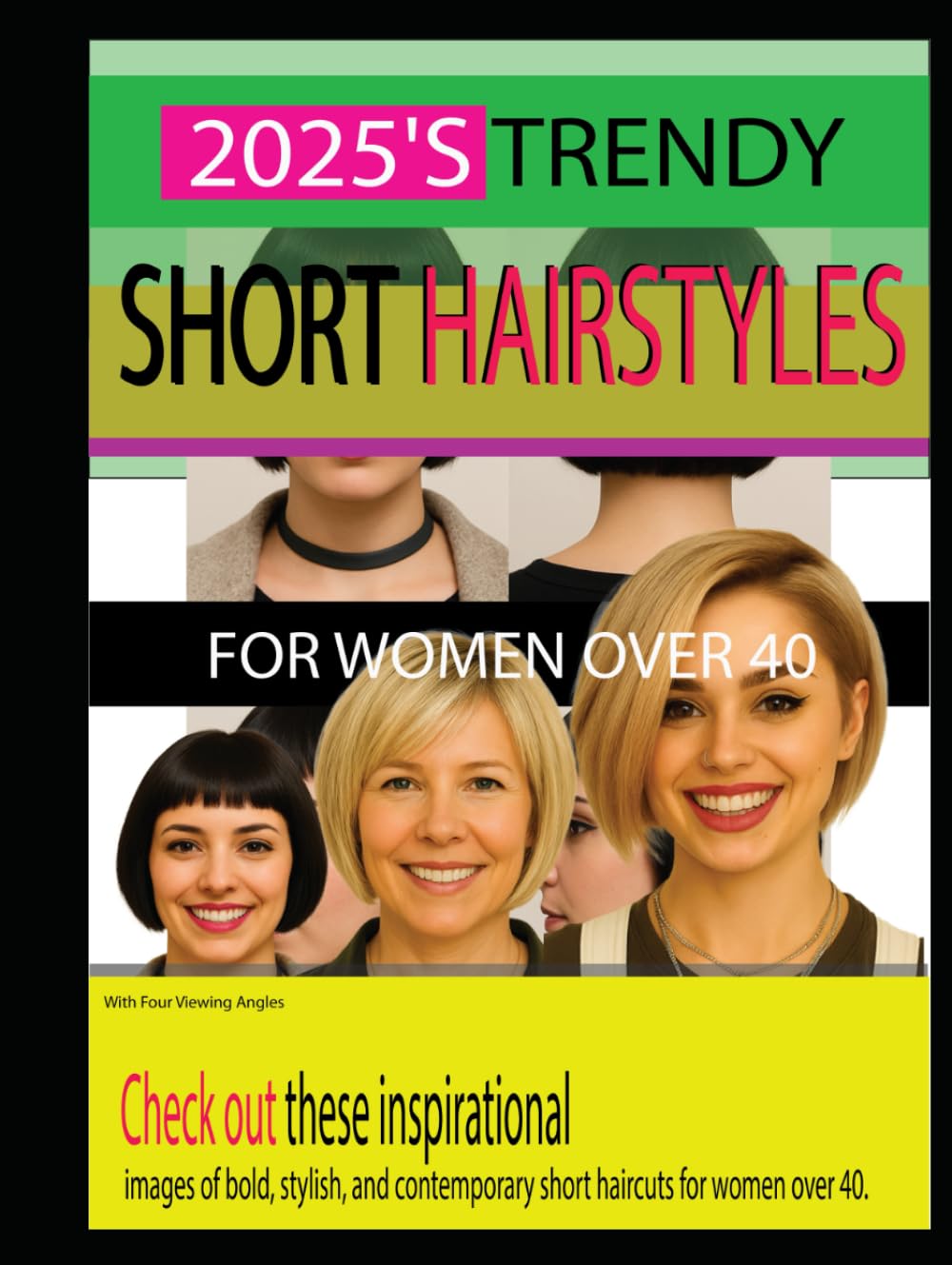 2025'S TRENDY SHORT HAIRSTYLES FOR WOMEN OVER 40: With Four Viewing Angles