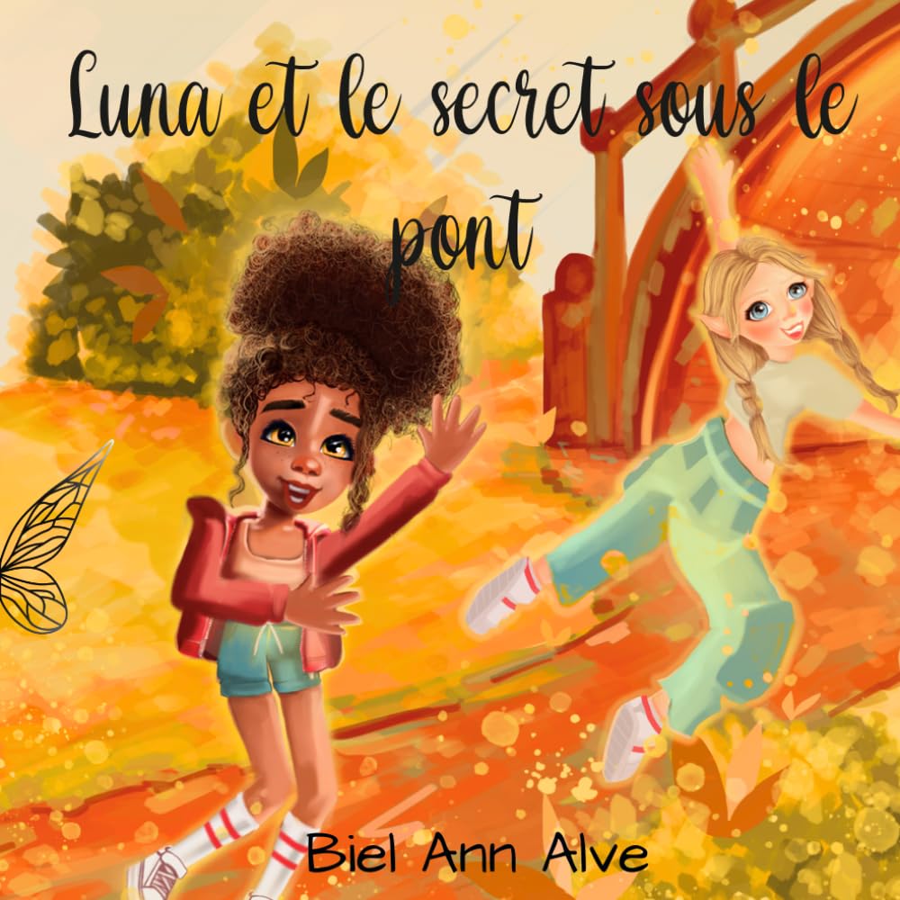 Luna et le secret sous le pont (Luna The Fairy – Français)