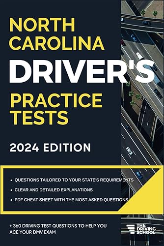 North Carolina Driver’s Practice Tests: +360 Driving Test Questions To Help You Ace Your DMV Exam. (Practice Driving Tests)