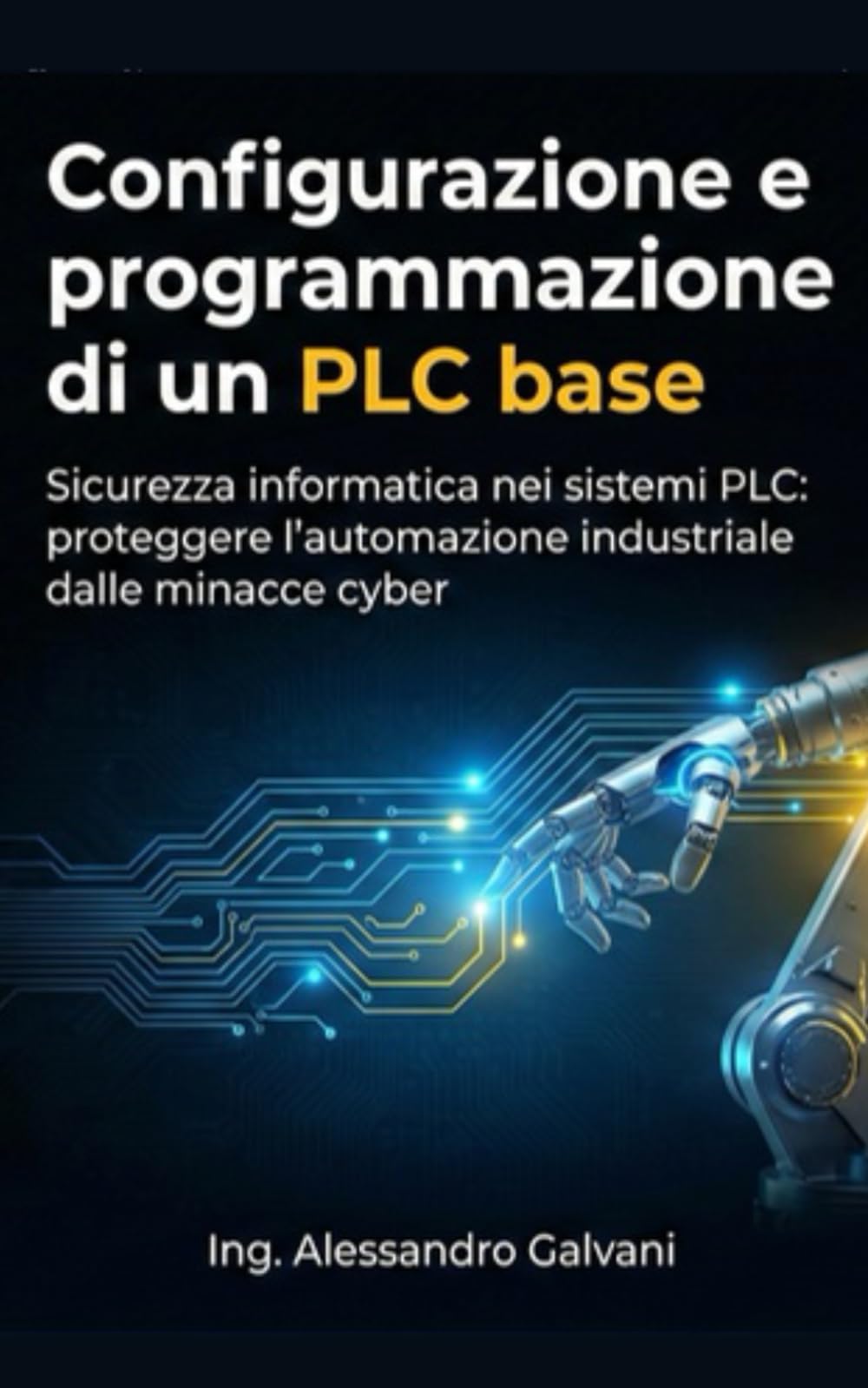 Configurazione e programmazione di un PLC base: Guida completa alla programmazione e integrazione di PLC S7-400 e Zelio