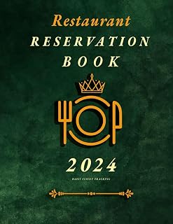 Restaurant Reservation Book 2024 - Daily client tracking: Full Year of Reservations for restaurants , 389 pages , Table & Dinner Reservations for 2024 , Daily Customer Record