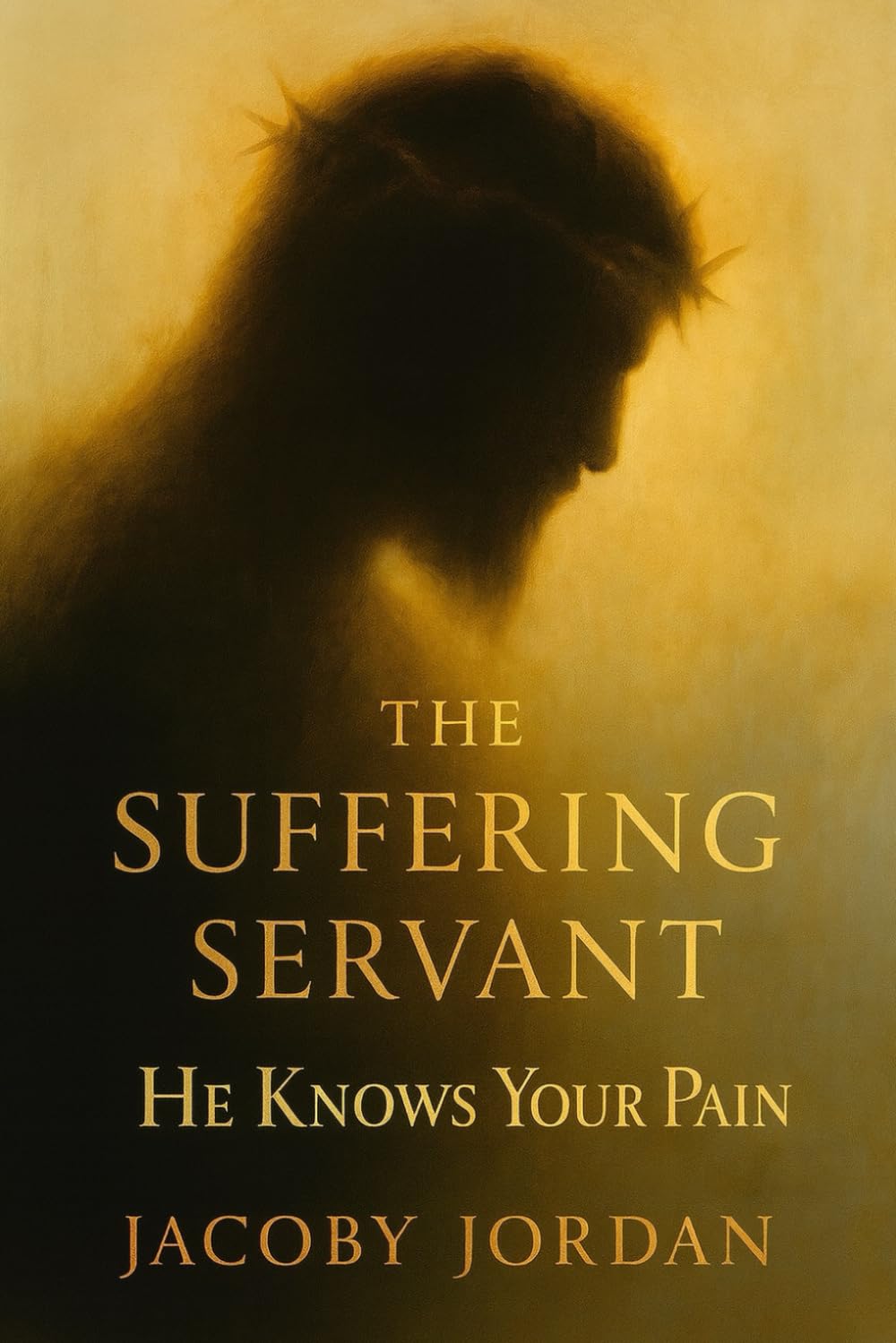 The Suffering Servant: He Knows Your Pain