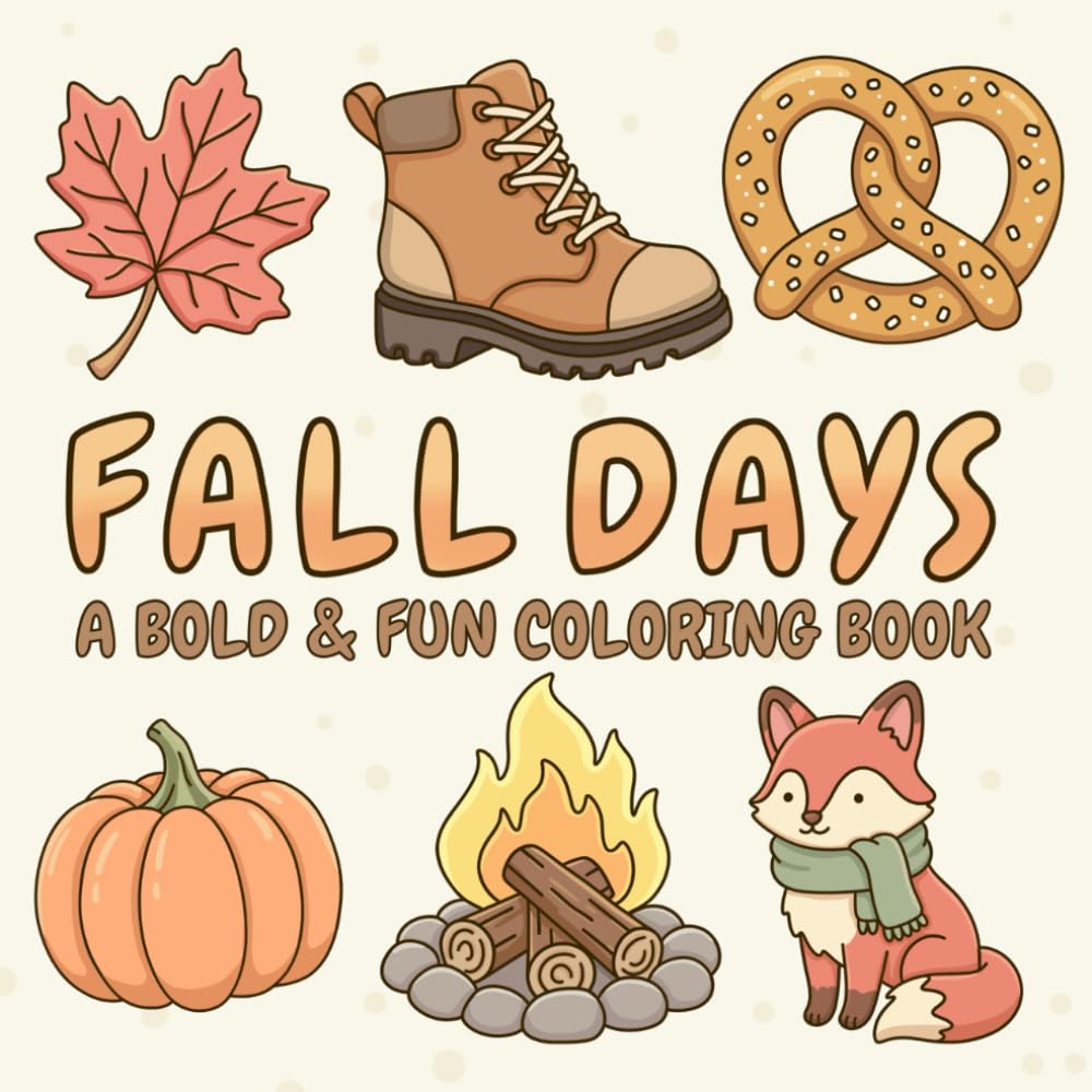 Fall Days: A Bold & Fun Coloring Book (Bold & Easy Coloring Books)