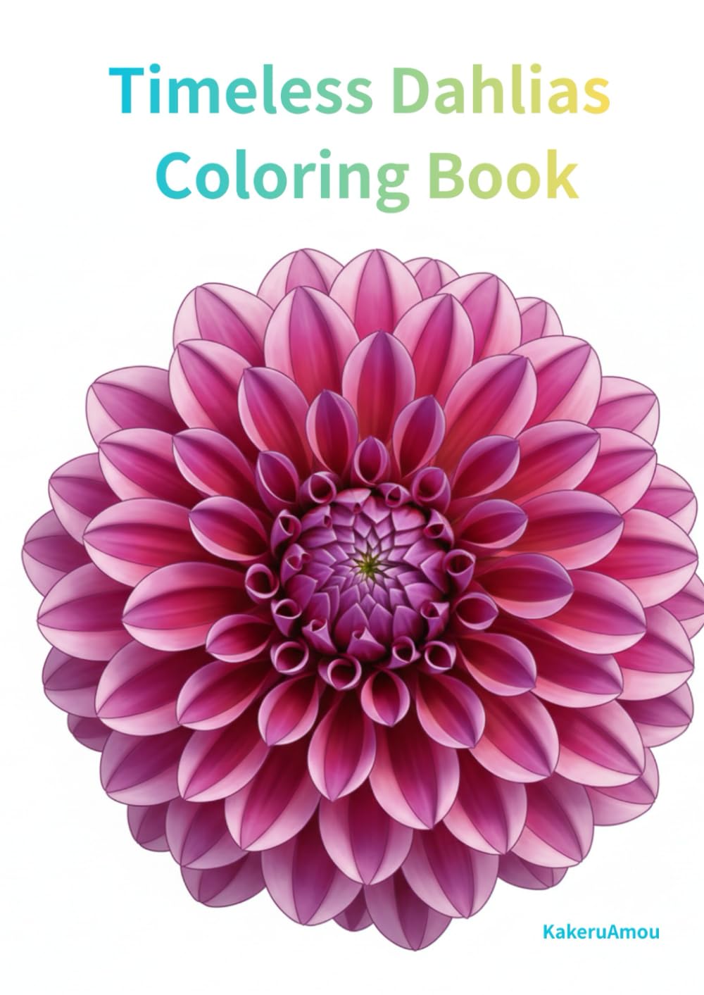 Timeless Dahlias Coloring Book