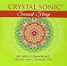 Crystal Sonic Sound Sleep