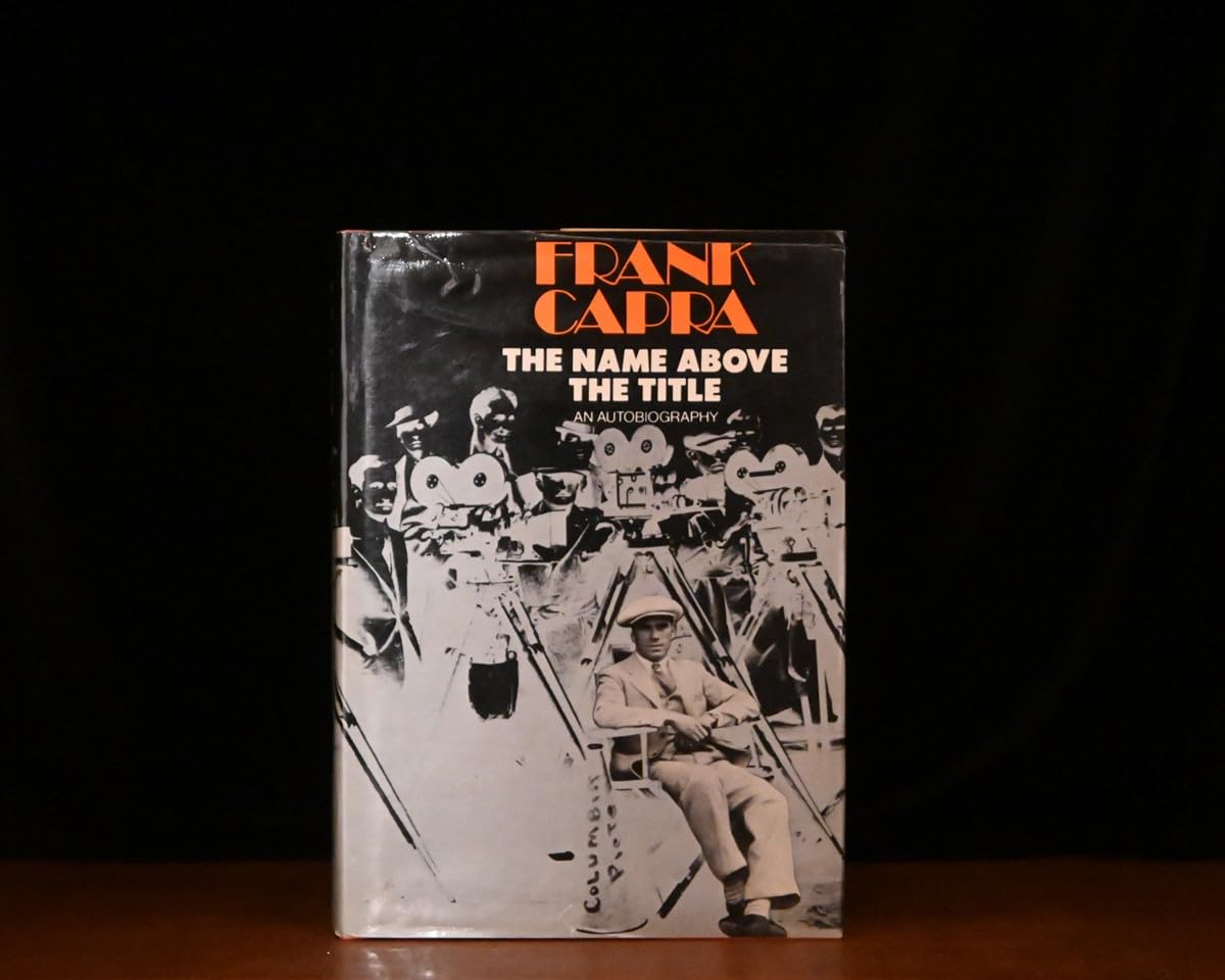 The Name Above the Title An Autobiography livre memoires cinema Hollywood