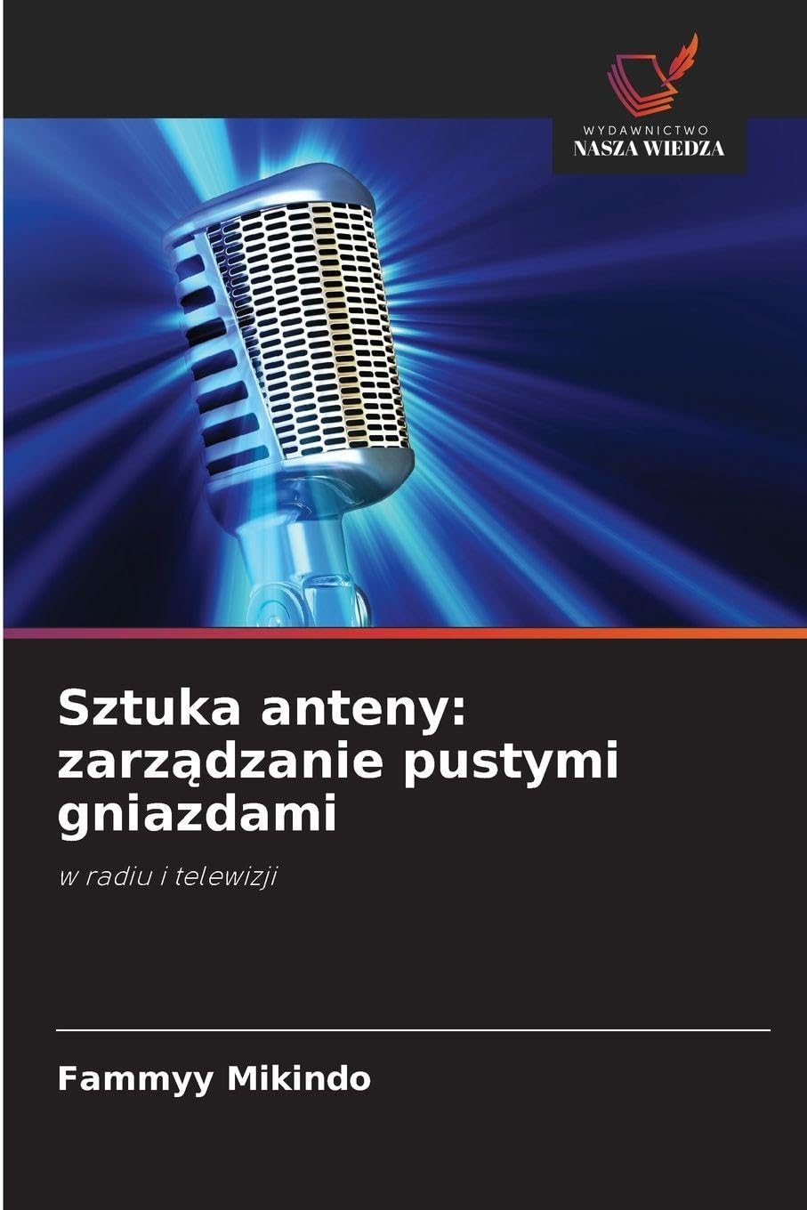 Sztuka anteny: zarz¿dzanie pustymi gniazdami: w radiu i telewizji