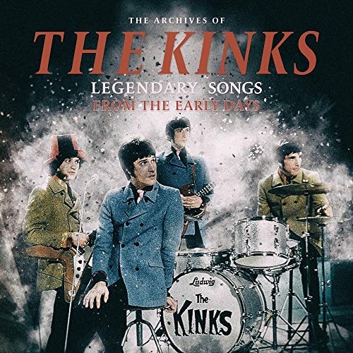 Album Art for The Archives Of The Kinks: Legendary Songs From The Early Days by The Kinks