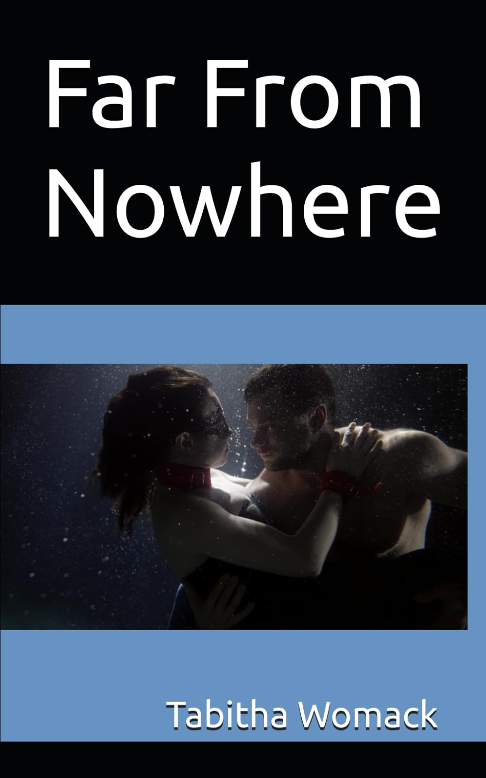Far From Nowhere (The Nowhere Series)