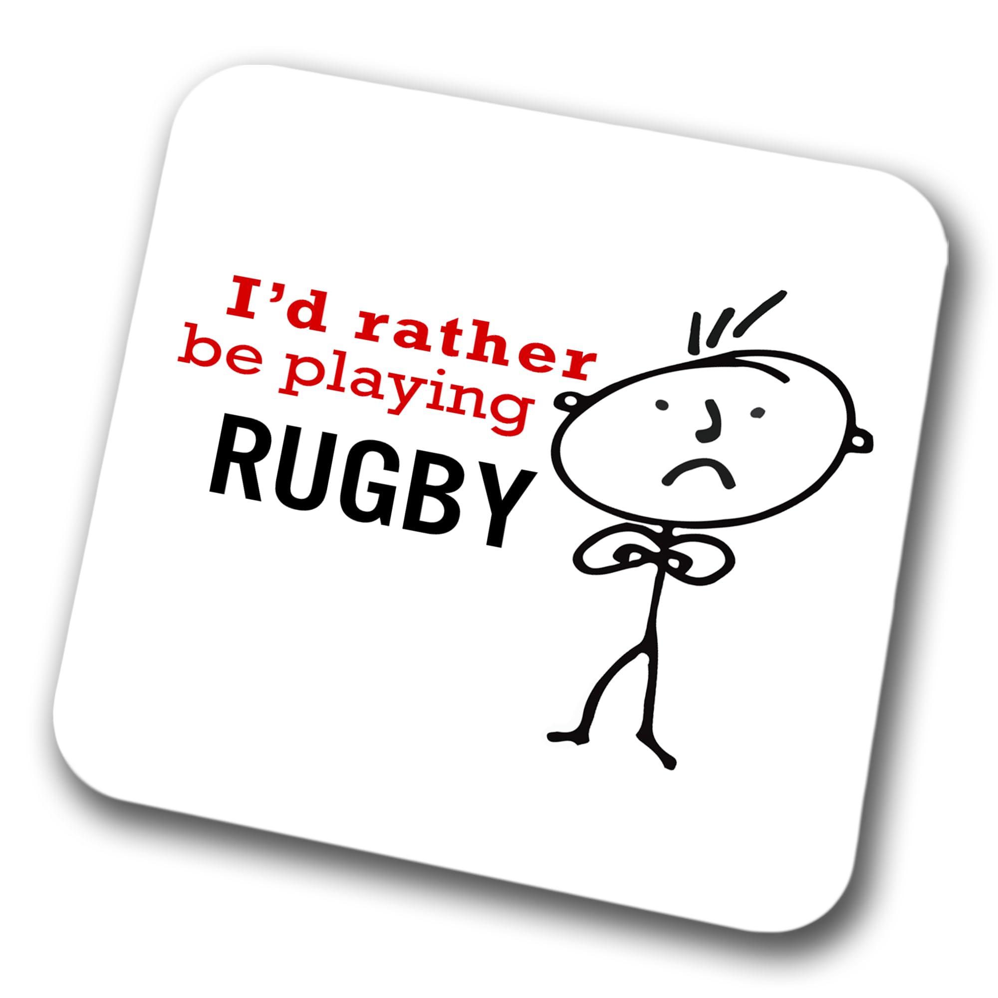 I'd Rather Be Playing Rugby (Mens) Coaster