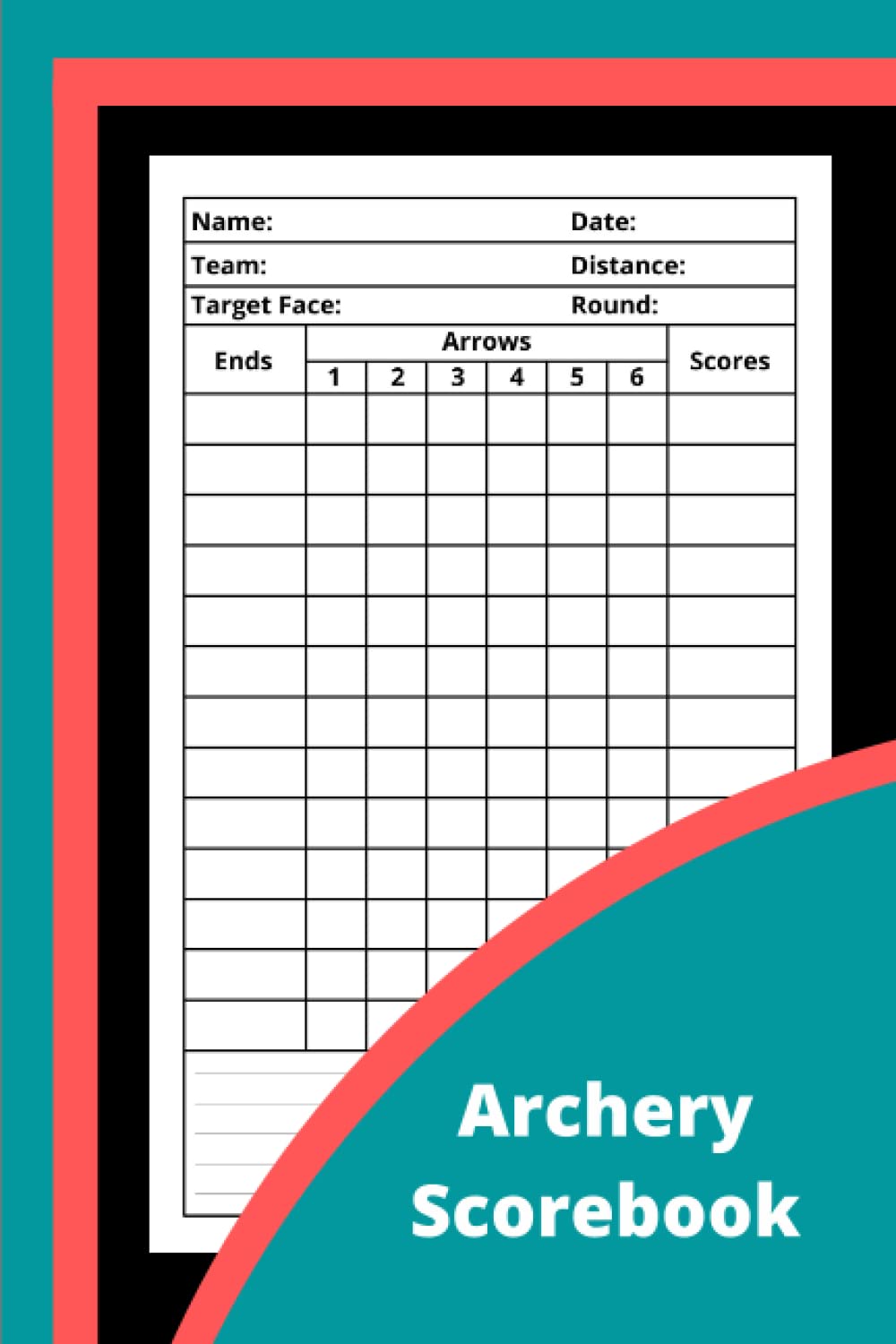 Archery Score book: Archery Notebook Journal For Recording Rounds & Notes, 6 x 9 In, 108 Pages