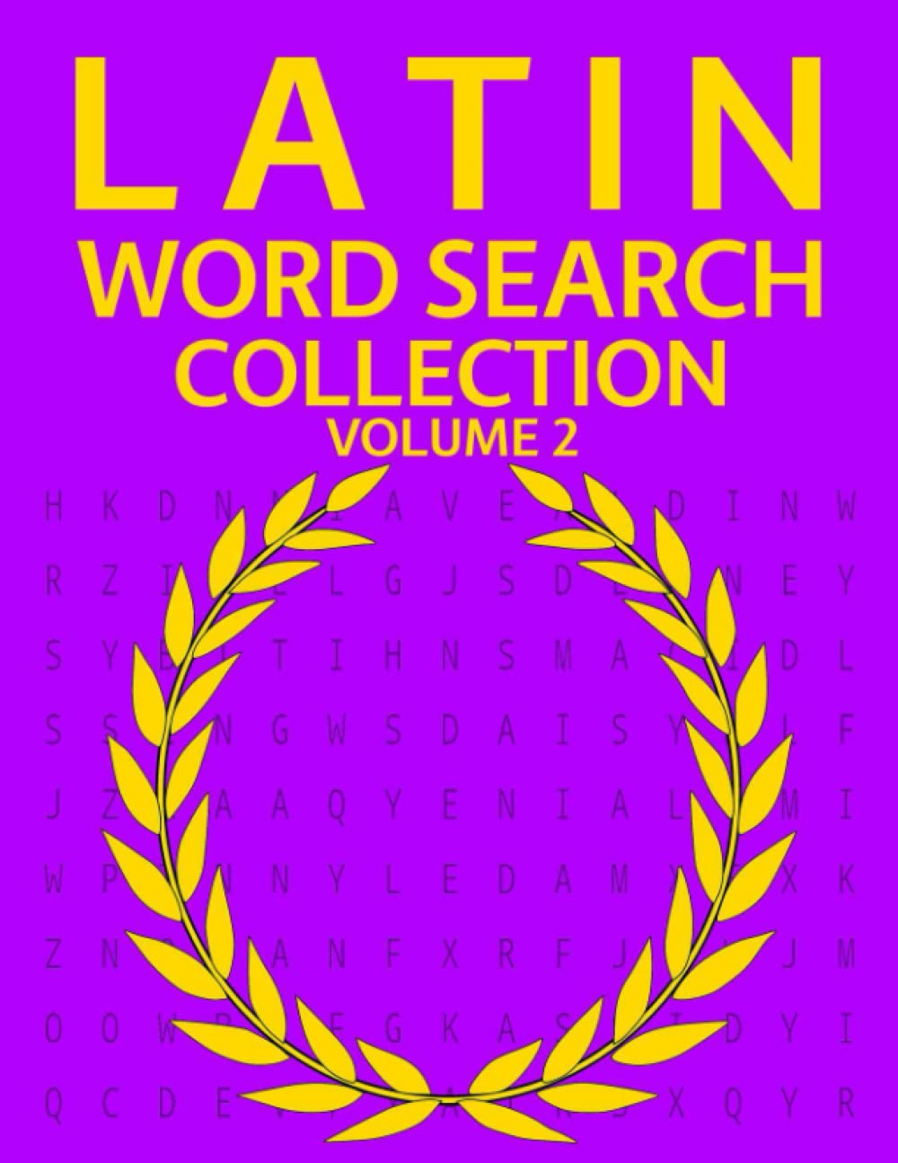 Latin Word Search Collection Volume 2: 100 Further Latin Language Wordsearch Puzzles!