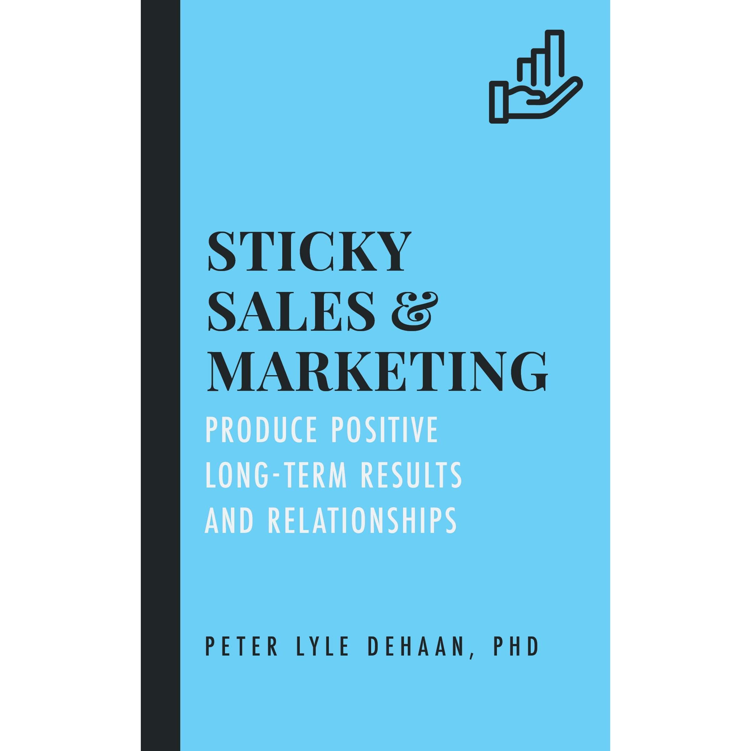Sticky Sales and Marketing