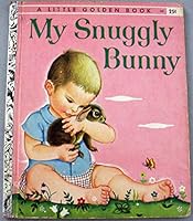 My Snuggly Bunny (A Little Golden Book) B0018E8P4U Book Cover