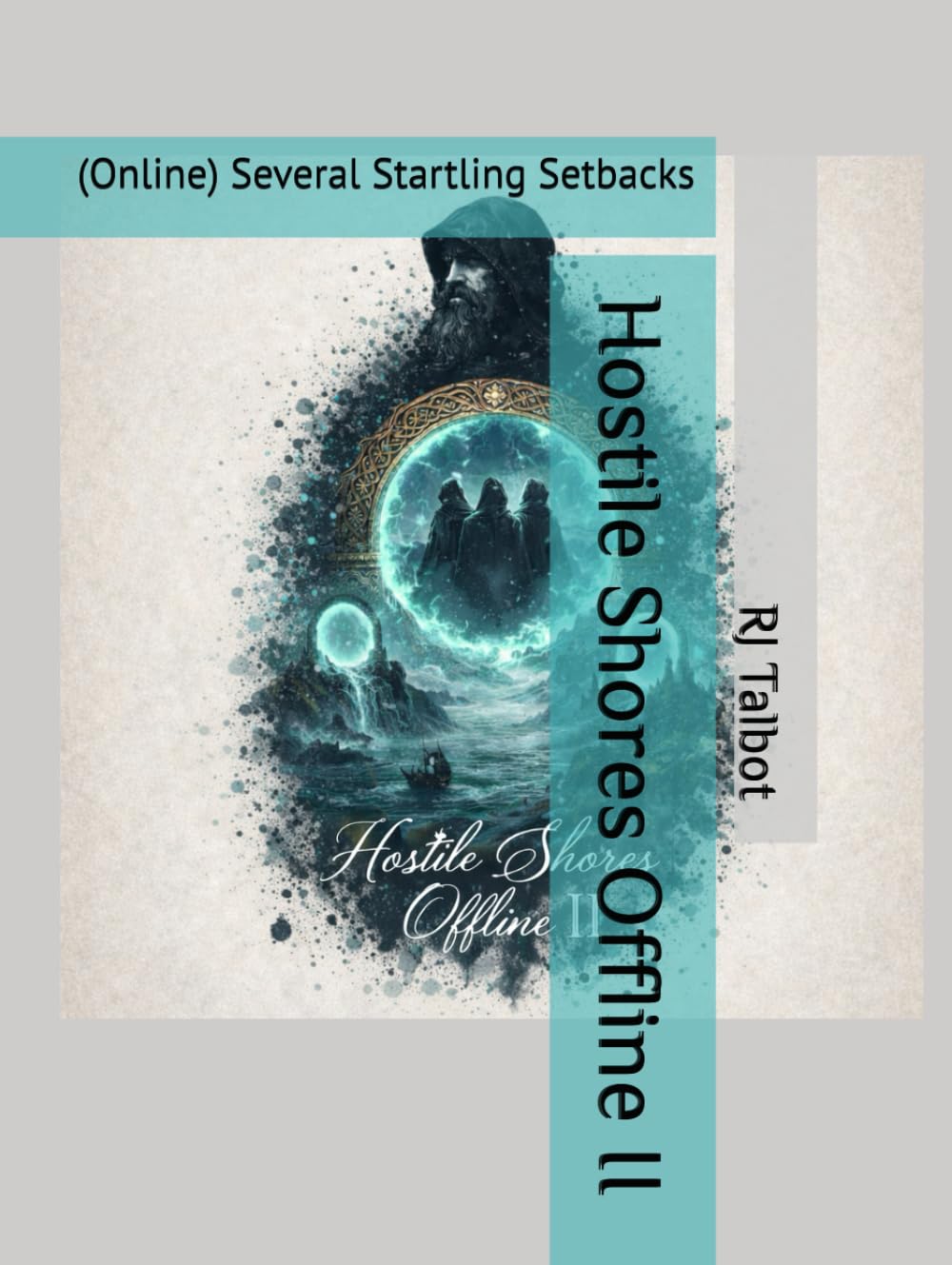 Hostile Shores Offline II: (Online) Several Startling Setbacks