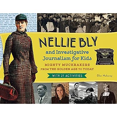 Nellie Bly and Investigative Journalism for Kids