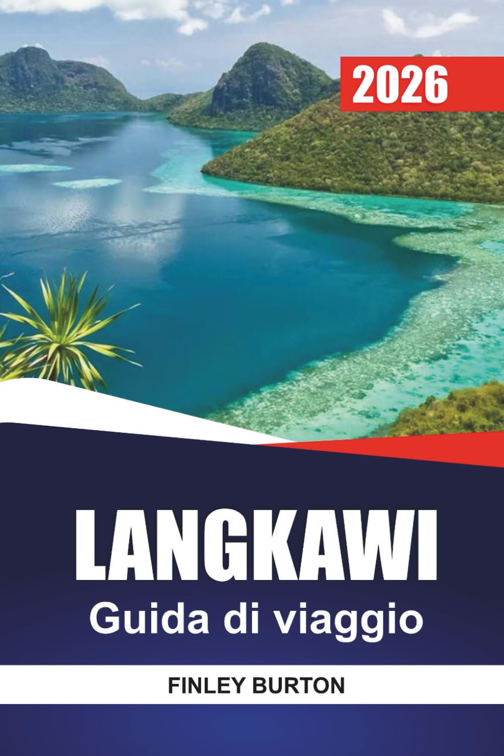 LANGKAWI Guida di viaggio 2026: Consigli chiari e pratici su costi, cultura, Spiagge e locali gastronomici locali