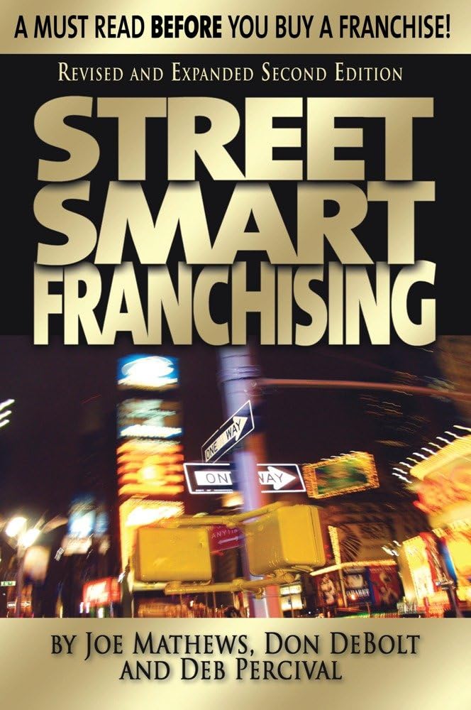 Street Smart Franchising Paperback – May 1, 2011