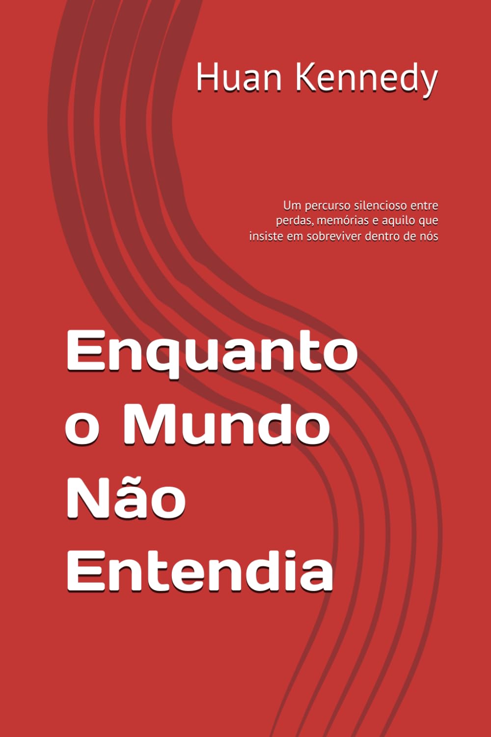 Enquanto o Mundo Não Entendia: Um percurso silencioso entre perdas, memórias e aquilo que insiste em sobreviver dentro de nós