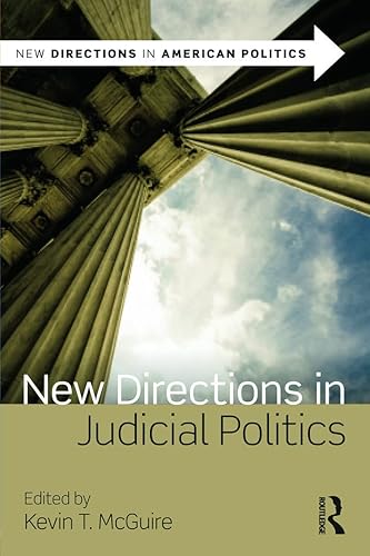 New Directions in Judicial Politics (New Directions in American Politics)