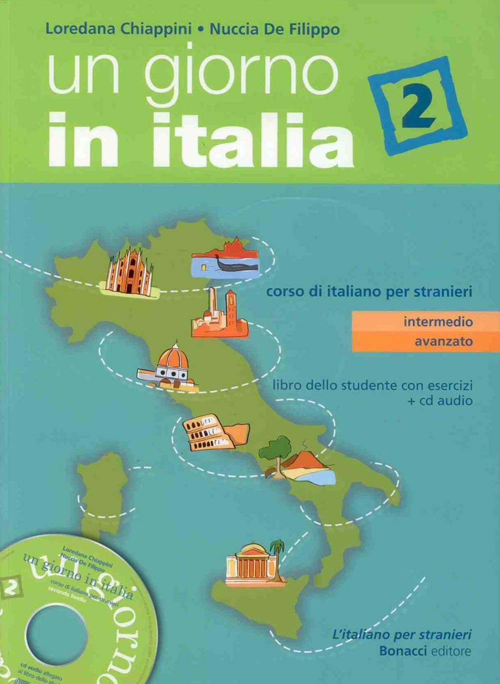 Un giorno in Italia. Corso di italiano per stranieri. Libro dello studente. Con esercizi. Con CD Audio (Vol. 2)