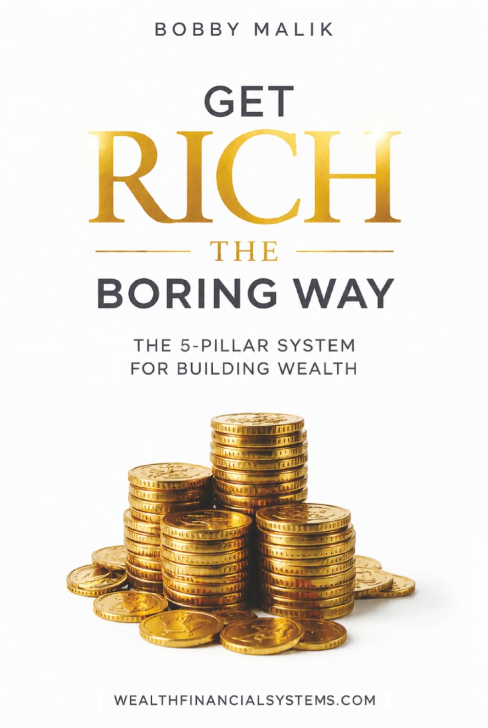 Get Rich The Boring Way
