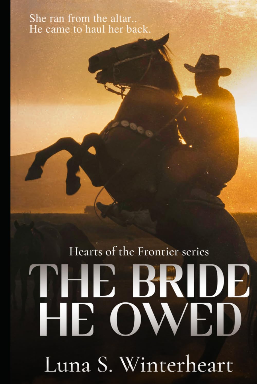 The Bride He Owed: A Runaway Bride Western Romance (Hearts of the Frontier Series)