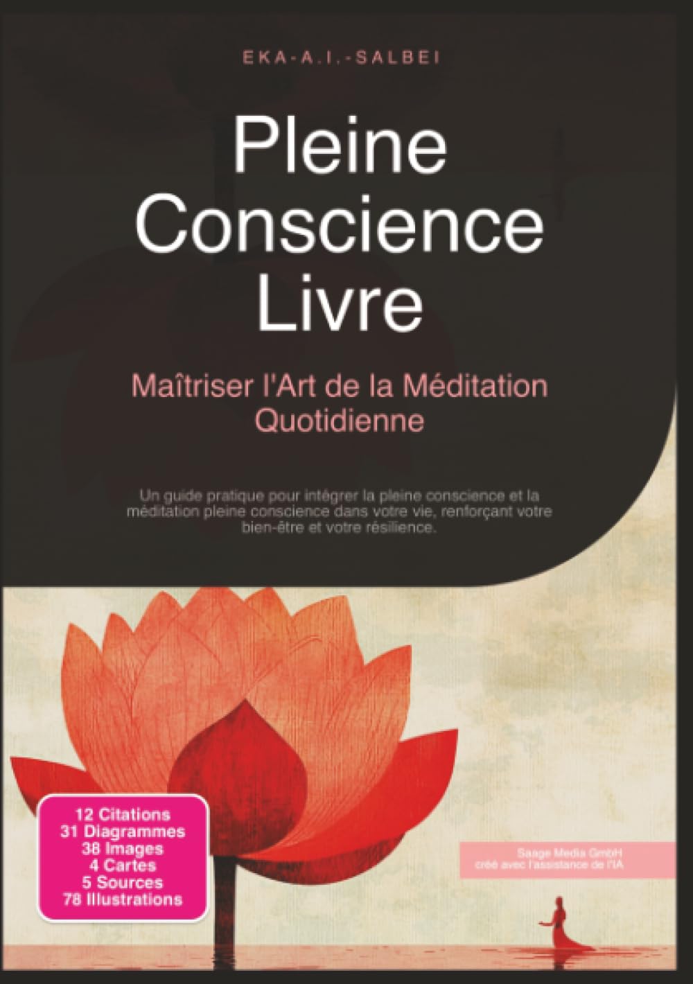 Pleine Conscience Livre: Maîtriser l'Art de la Méditation Quotidienne