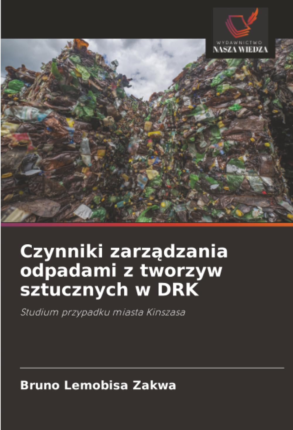 Czynniki zarządzania odpadami z tworzyw sztucznych w DRK: Studium przypadku miasta Kinszasa