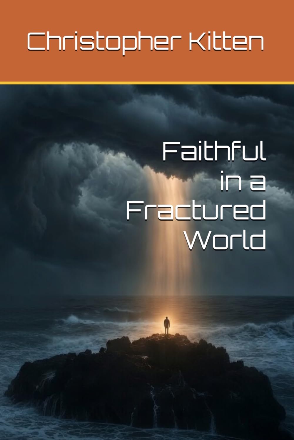 Faithful in a Fractured World