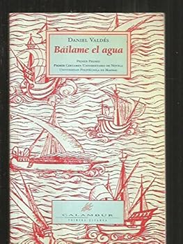 Paperback Ba´ilame el agua (Primera estampa) (Spanish Edition) [Spanish] Book